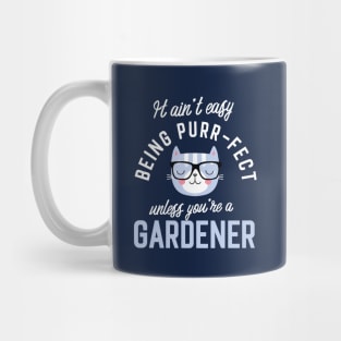 Gardener Cat Lover Gifts - It ain't easy being Purr Fect Mug